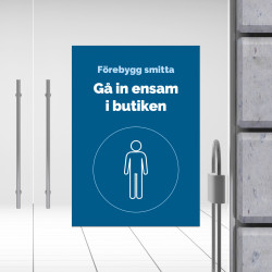 Gå in ensam i butiken – informationsskylt